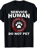 Fun Dog Owner Emotional Support Printed T-shirt